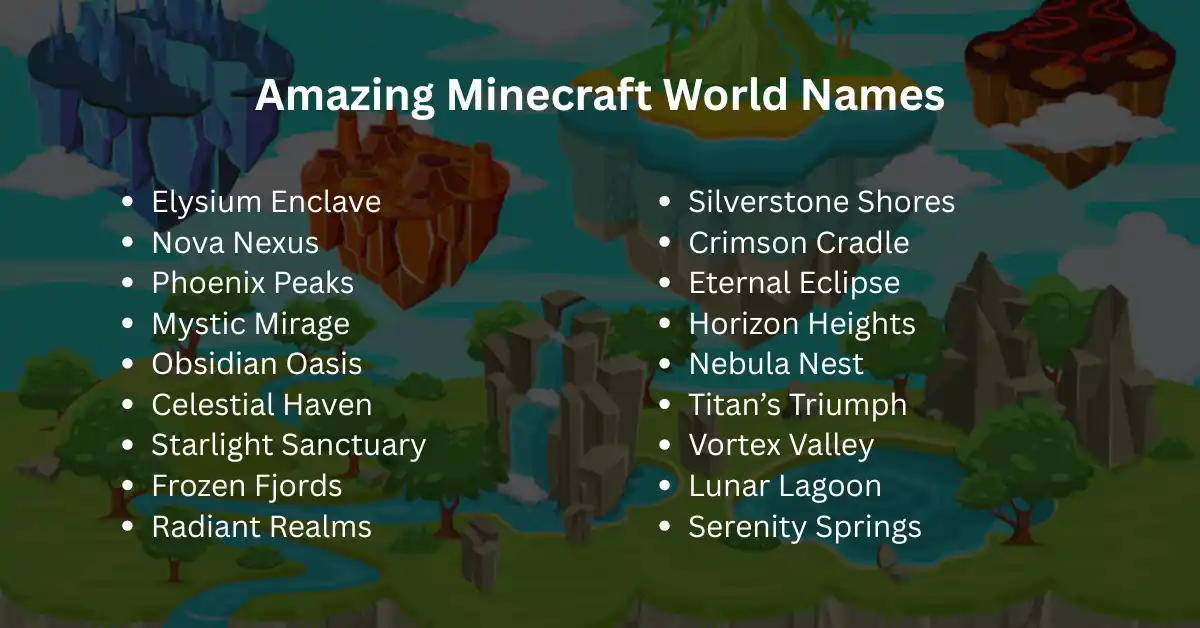 amazing minecraft world names