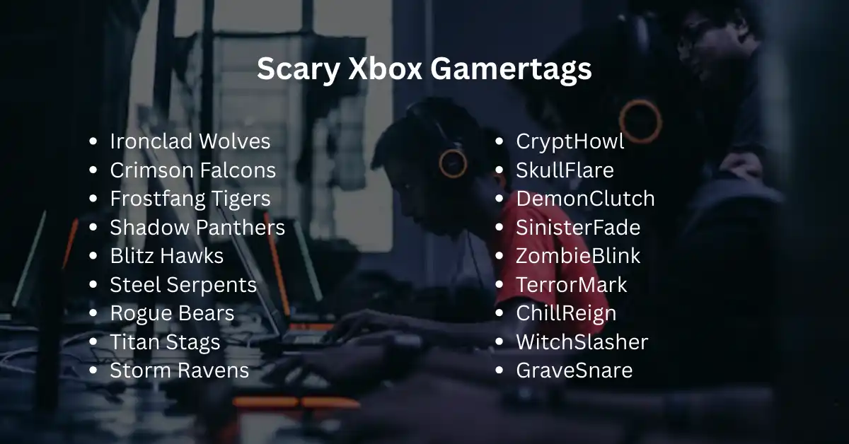 scary xbox gamertags