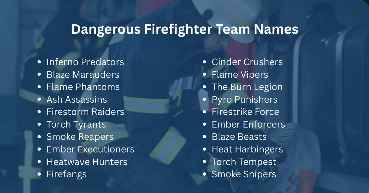 dangerous firefighter team names