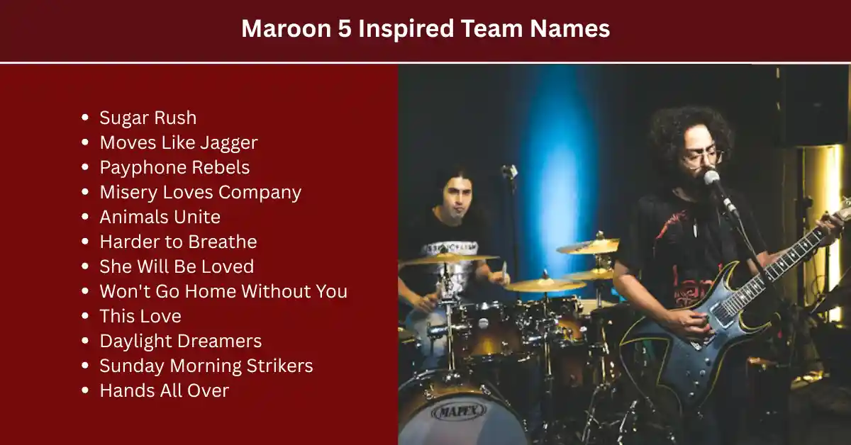 maroon 5 inspired team names