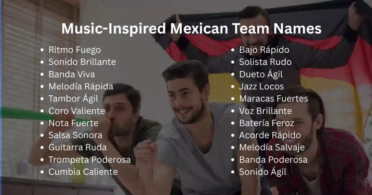 music inspired mexican team names
