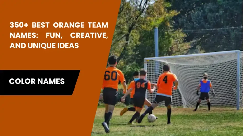orange team names