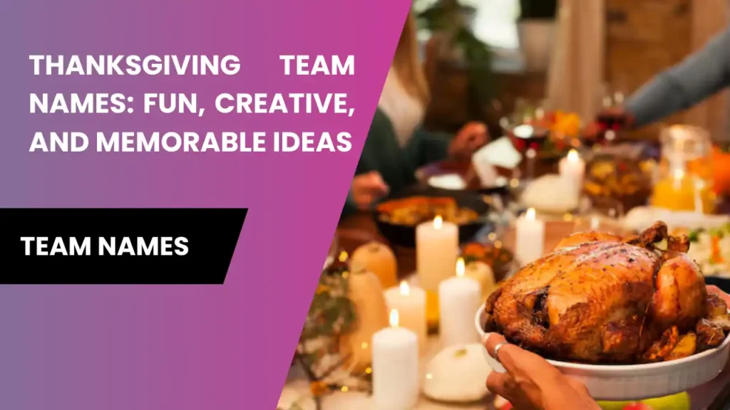 thanks giving team names