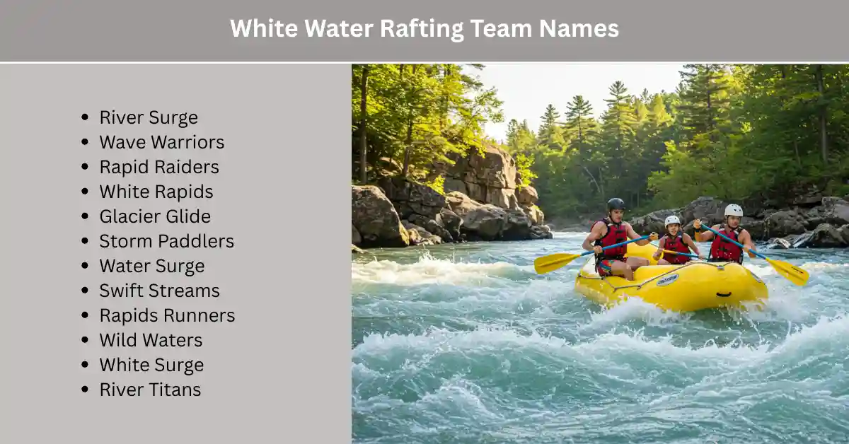 white water rafting team names