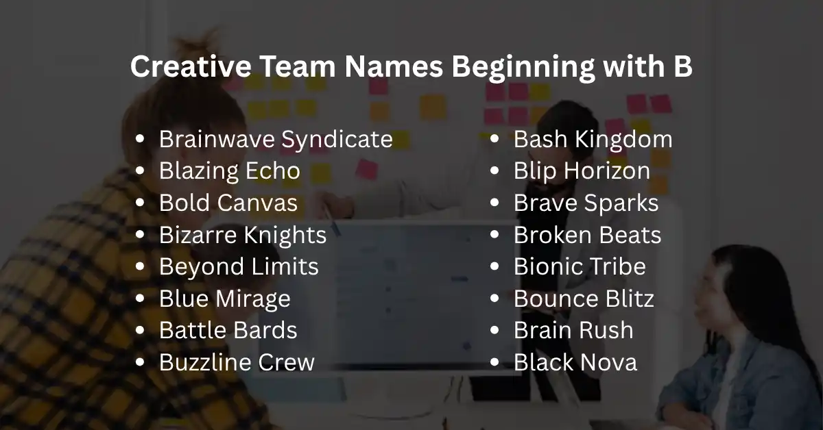 creative team names starting with b