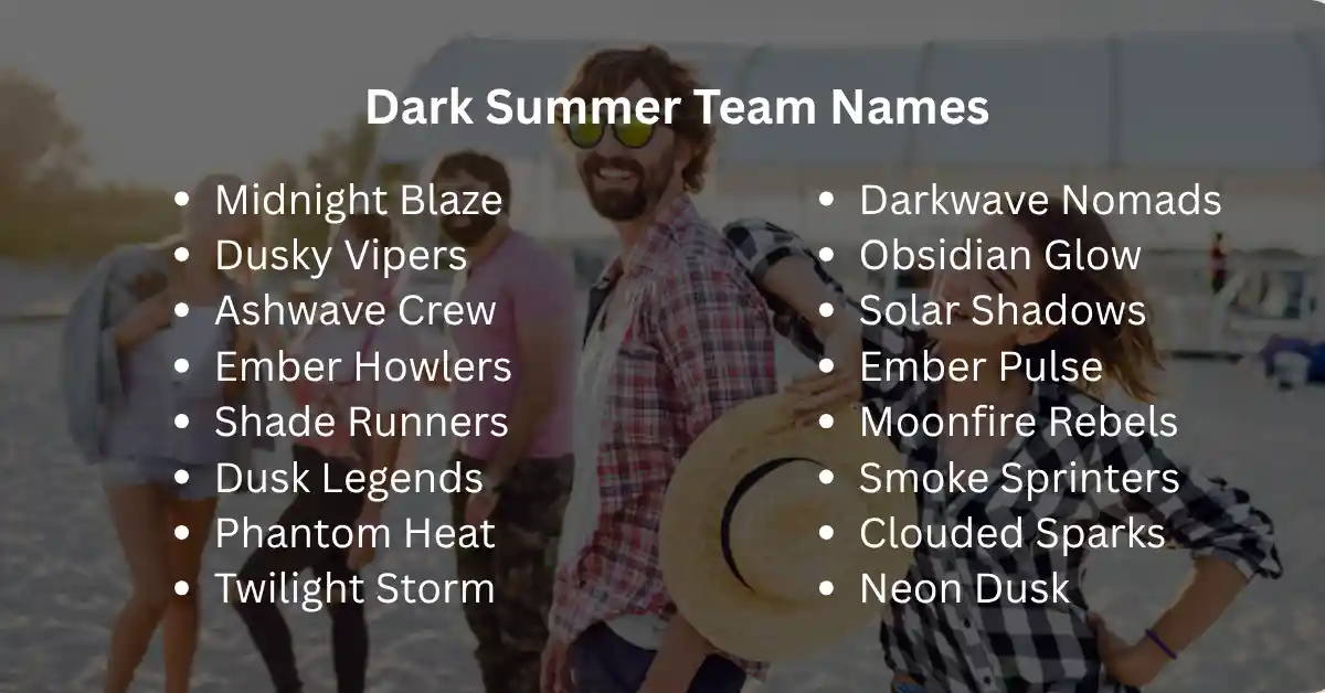 dark summer team names