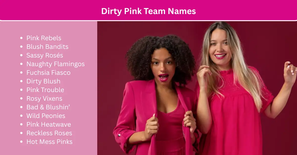 dirty pink team names