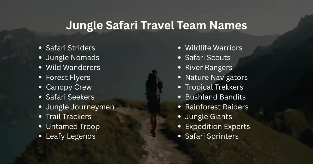 jungle safari travel team names