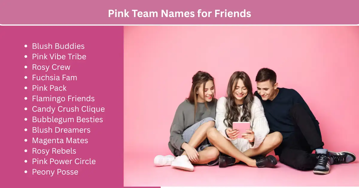 pink team names for friends
