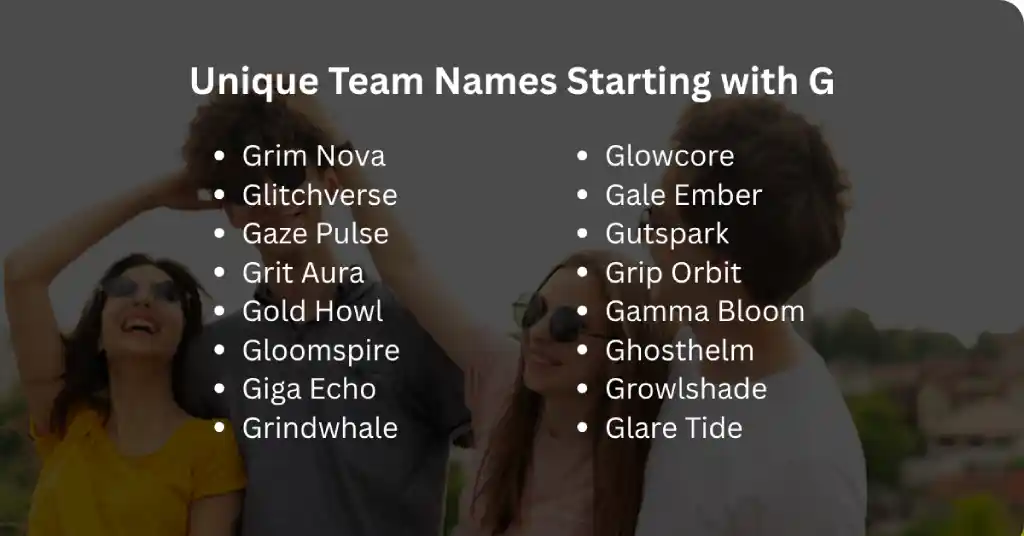 unique team names starting with g