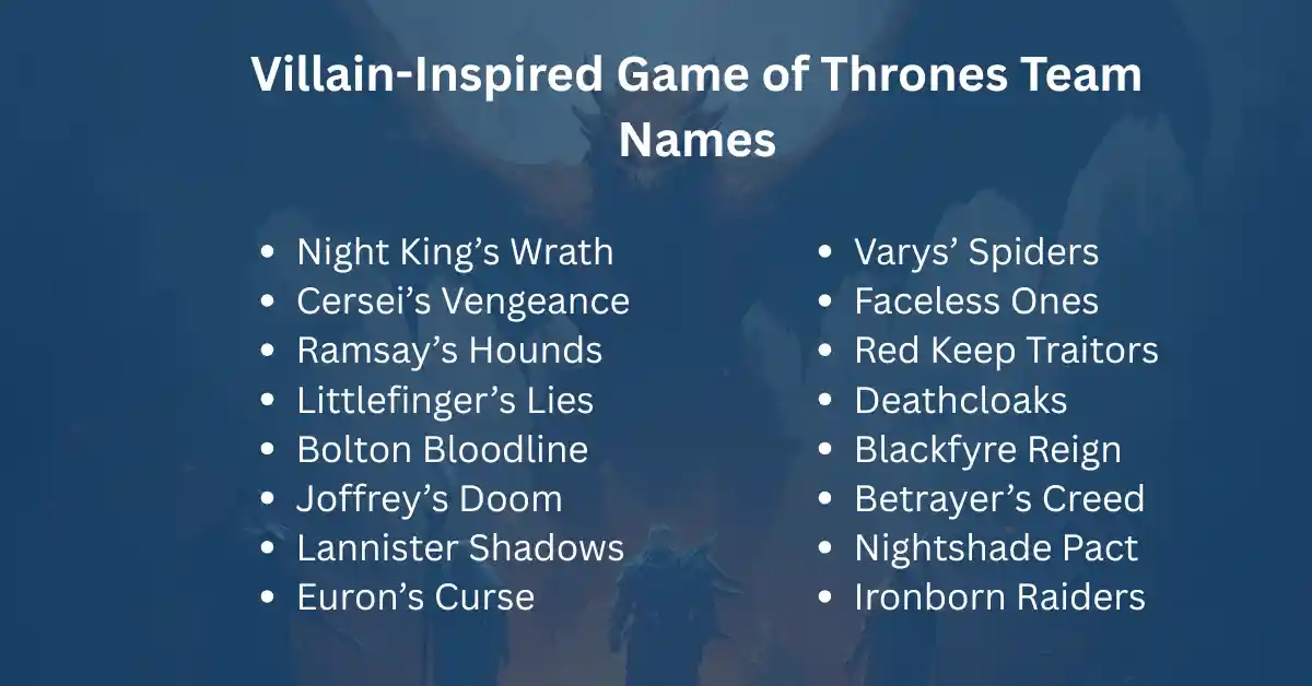 villain inspired games of thrones team names