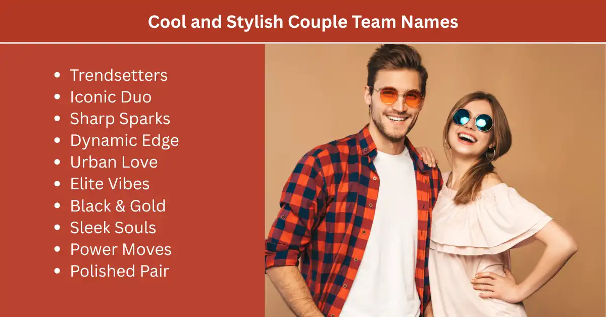 cool and stylish couple team names