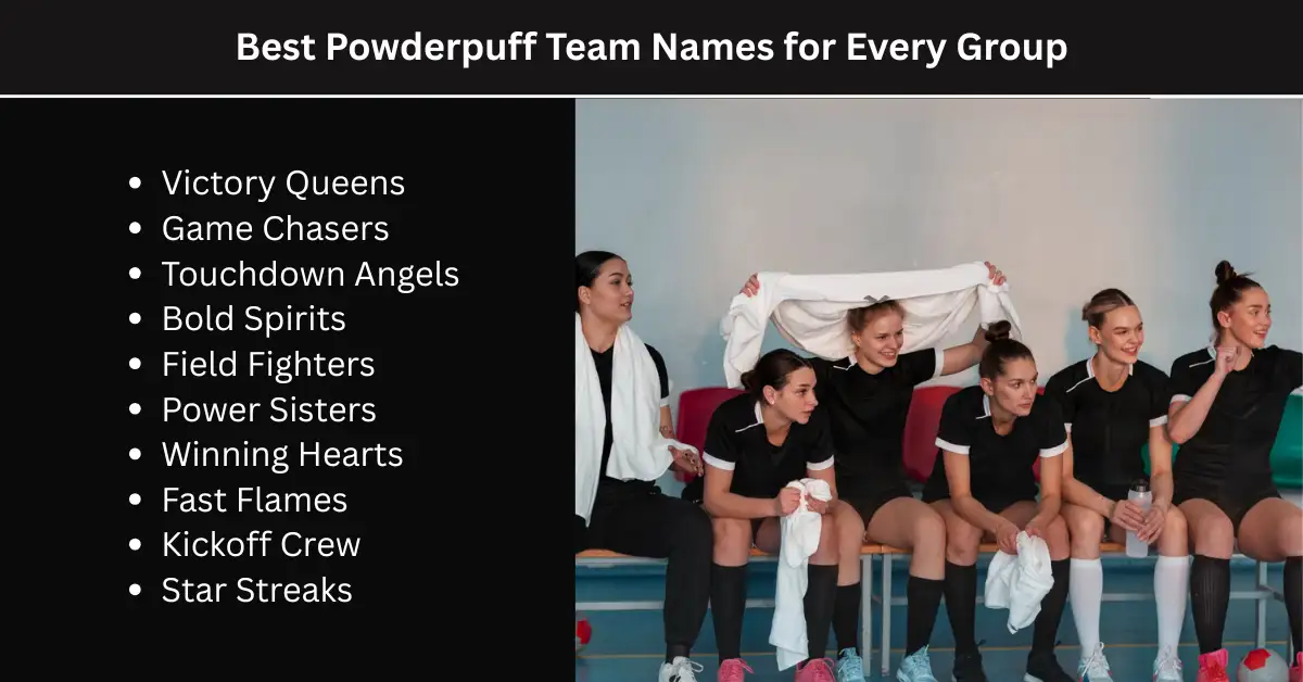 best powderpuff team names for every group