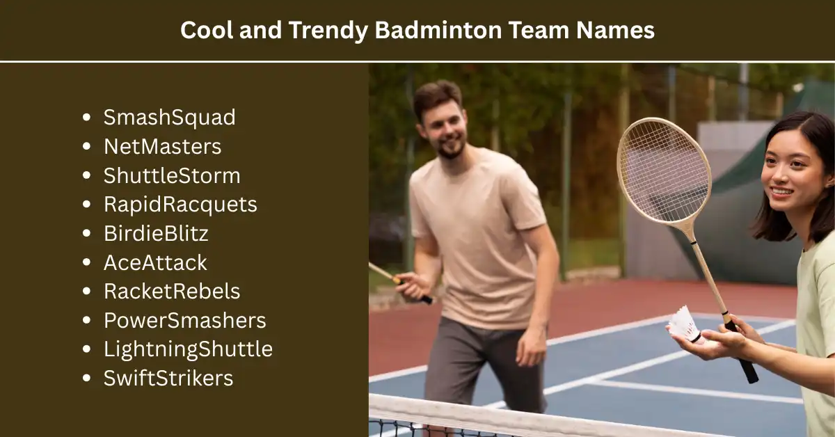 cool and trendy badminton team names