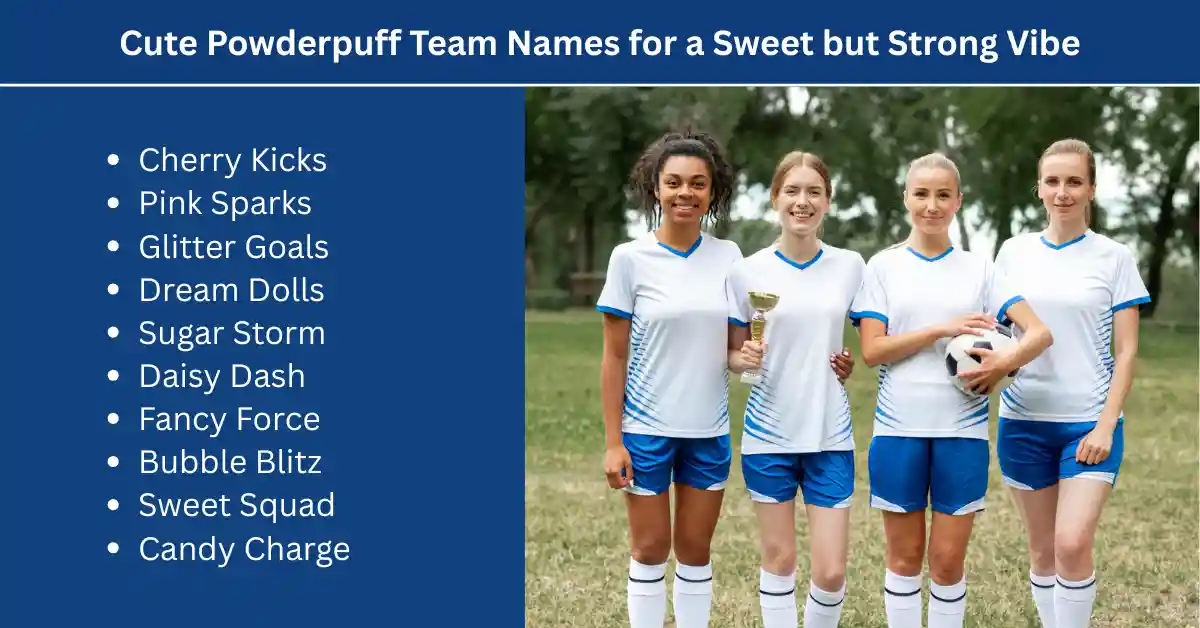 cute powderpuff team names
