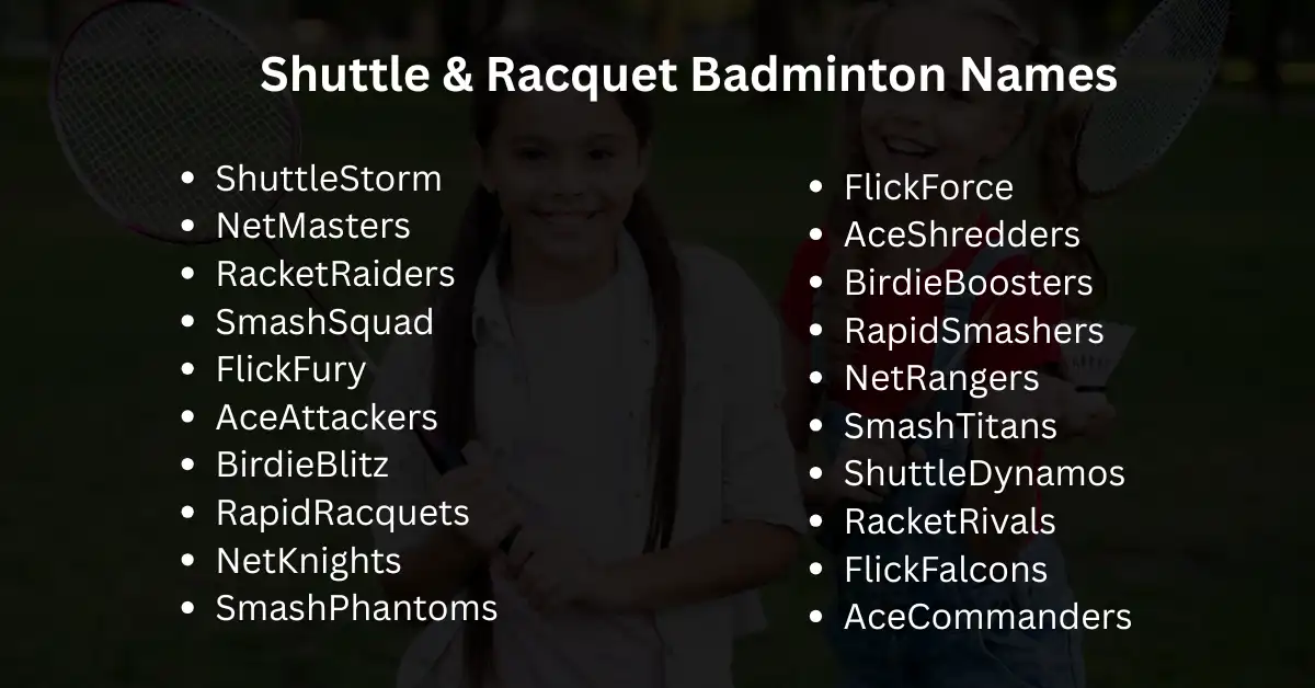 shuttle and racquet badminton names