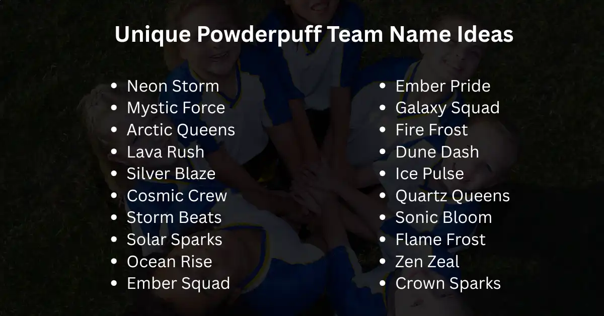 unique powderpuff team name ideas