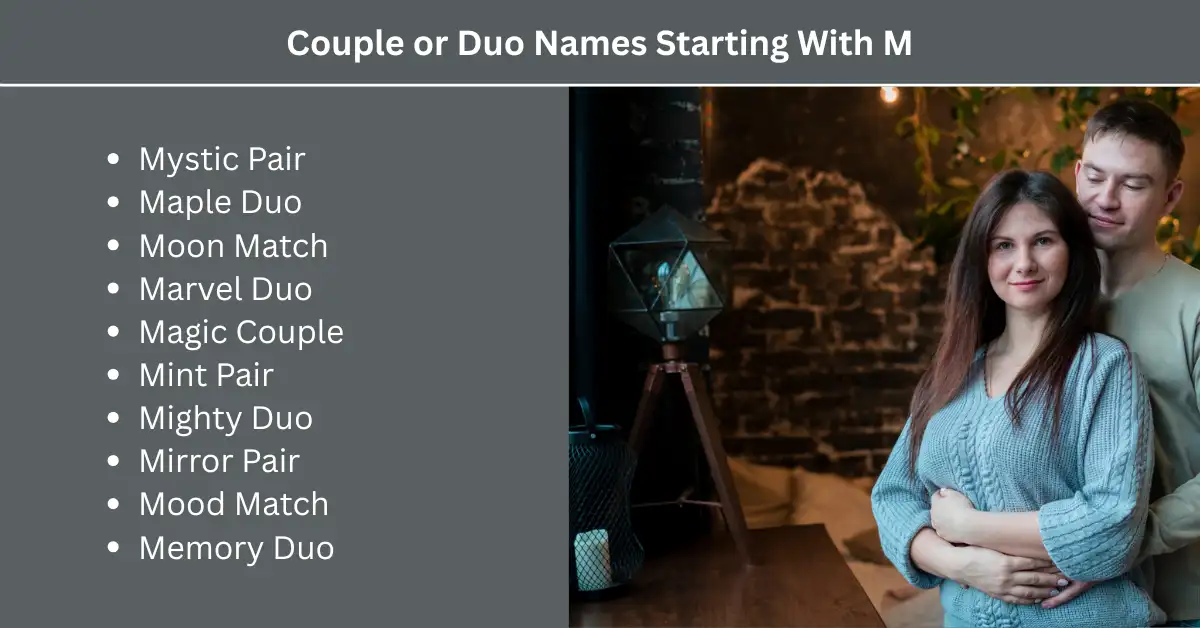 couple or duo names starting with m